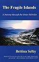 The Fragile Islands: A Journey through the Outer Hebrides