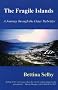The Fragile Islands: A Journey through the Outer Hebrides