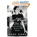That Woman: The Life of Wallis Simpson, Duchess of Windsor