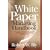 The White Paper Marketing Handbook