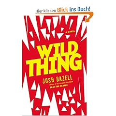 Wild Thing: A Novel