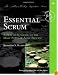 Essential Scrum: A Practical Guide to the Most Popular Agile Process (Addison-Wesley Signature Series (Cohn))