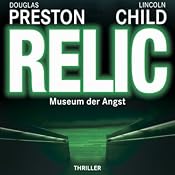 H&ouml;rbuch Relic. Museum der Angst (Gekürzt)