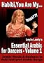 Habibi, You Are My WHAT?! Leyla Lanty's Essential Arabic for Dancers - Volume 1