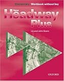 New headway plus. Elementary workbook without key