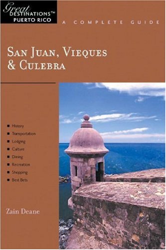 City Travel Guides Discounted  Books : San Juan, Vieques & Culebra: Great Destinations Puerto Rico: A Complete Guide (Great Destinations)
