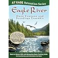 Dean Evenson and Soundings Ensemble: Eagle River - At Ease Relaxation Series