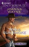 Texas Gun Smoke (Harlequin Intrigue Series)
