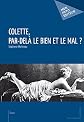 Colette, par-delà le bien et le mal ?
