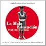 La Mauvaise Education [Original Motion Picture Soundtrack]