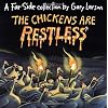 The Chickens Are Restless