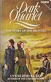 Dark quartet : the story of the Brontës
