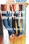 Into This World We're Thrown