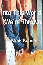 Into This World We're Thrown