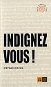 Indignez-vous ! Indignez-vous !
