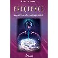 Fr�quence - Le pouvoir de votre vibration personnelle