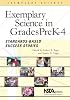 Exemplary Science Pre-k - 4: Standards-based Success Stories (Exemplary Science Monograph)