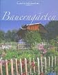 Bauerng�rten: Gartentr�ume