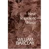 New Testament words (WBL) (William Barclay Library)