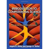 Introduction to Computational Science: Modeling and Simulation for the Sciences