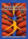Introduction to Computational Science: Modeling and Simulation for the Sciences