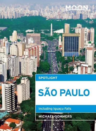 Moon Spotlight São Paulo: Including Iguacu Falls