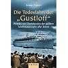 Die Todesfahrt der "Gustloff": Portr�ts von �berlebenden der gr��ten Schiffskatastrophe aller Zeiten