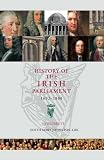 History of the Irish parliament 1692-1800 : commons, constituencies and statutes