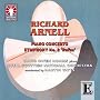 Arnell - Piano Concerto Op 44; Symphony No 2