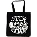 Tote Bag : STOP GLOBAL WHINING