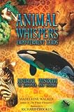 Animal Whispers Empowerment Cards: Animal Wisdom to Empower and Inspire, 44 full colour cards and 96pp book
