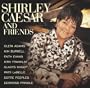 Shirley Caesar & Friends
