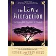 The Law of Attraction: The Basics of the Teachings of Abraham
