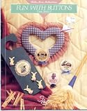 Fun With Buttons Cross Stitch II (19 All Occasion Designs in Counted Cross Stitch)