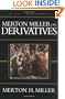 Merton Miller on Derivatives (Wiley Investment)