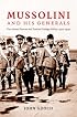 Mussolini and his Generals: The Armed Forces and Fascist Foreign Policy, 1922-1940 (Cambridge Military Histories)