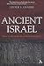 Ancient Israel: What Do We Know and How Do We Know It? (T&t Clark)