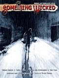 Something Wicked #18 (February2012) (Something Wicked SF & Horror Magazine)