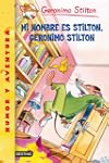 Mi nombre es Stilton, Geronimo Stilto...