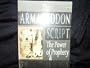 The Armageddon Script: Prophecy in Action