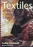 Textiles At The Cutting Edge