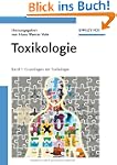 Toxikologie: Band 1: Grundlagen der T...