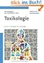 Toxikologie: Band 1: Grundlagen der Toxikologie