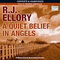 A Quiet Belief in Angels (Unabridged)