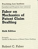 Faber on Mechanics of Patent Claim Drafting (Practising Law Institute Intel)