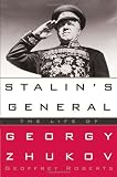 Stalin's General: The Life of Georgy Zhukov