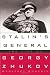 Stalin's General: The Life of Georgy Zhukov Stalin's General: The Life of Georgy Zhukov