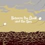 Between the Devil & The Sea