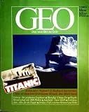 Produkt-Bild: GEO Magazin 1985, Nr. 12 Dezember - Titanic, Exklusiv: R.Ballard berichtet wie er das ber&uuml;hmteste Wrack der Welt fand