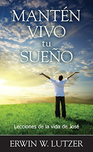 Mantén vivo tu sueño (Spanish Edition)